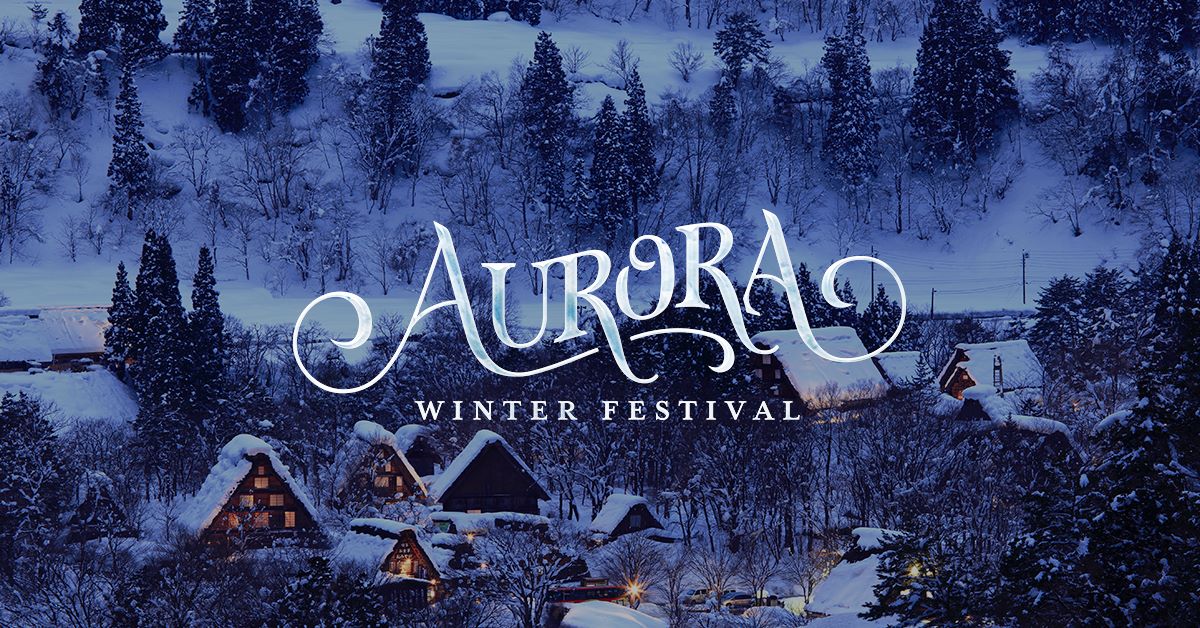 The Aurora Winter Festival - Vancouver Mom
